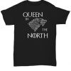 Game of thrones, queen in the north, queen of the north, t-shirt