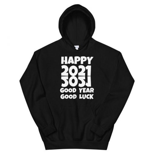 Happy 2021 Hoodie,New year shirt,2021 New Year Hoodie, New year party Hoodie,2020 new year tee, happy new year Hoodie