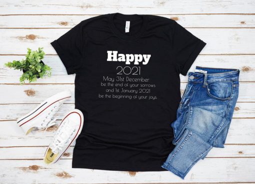 Happy 2021 T shirt,New year shirt,2021 New Year Shirt