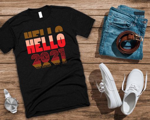 Hello 2021 shirt,2021 new year tee, Happy new year 2020-2021 T shirt