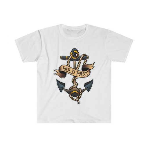 Hold fast shirt, boat anchor t-shirt