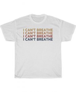 I Can't Breathe Black Lives Matter T-Shirt