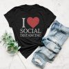 I Love Social Distance T-shirt, Social Distancing Shirt, Quarantine Shirt, Introvert, Unisex Shirt, Work from Home, Funny T-shirt