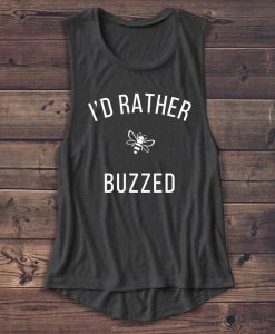 I'd Rather Be Buzzed - Wine - Alcohol - Vodka - Brunch - Women's Tank Top