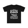 I'm a boating dad t-shirt