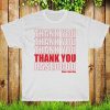 Mac Miller Shirt, Thank You Have A Nice Day T-Shirt