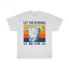 Martini Cocktail Let The Evening Be Gin Funny Vintage T-Shirt