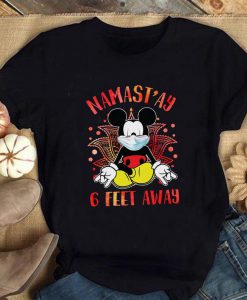 Namast'ay 6 Feet Away Mickey Shirt