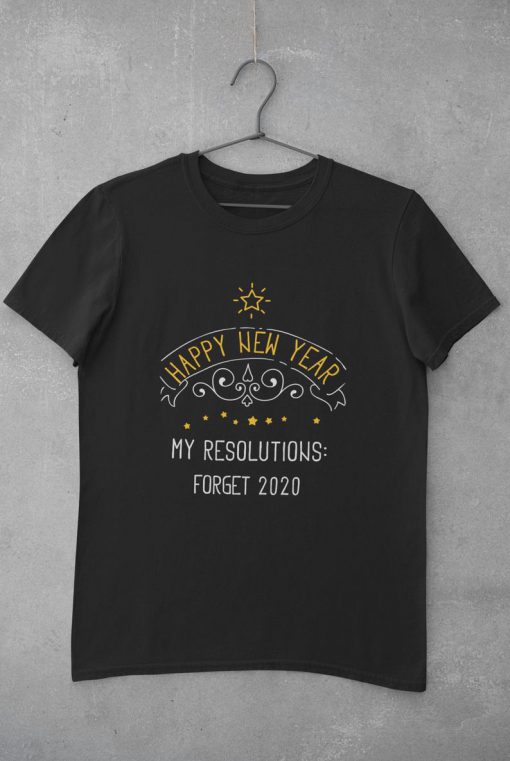 New Year 2021 Shirt, Funny Resolution Forget 2020 T-Shirt