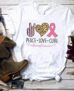 Peace Love Cure Breast Cancer TShirt