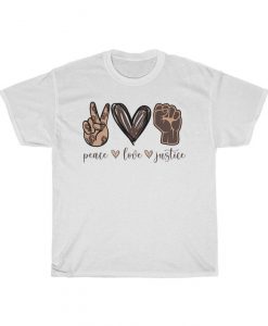 Peace Love Justice Black Lives Matter T-Shirt