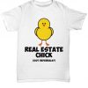 Real estate chick shirt