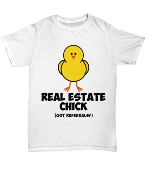 Real estate chick shirt