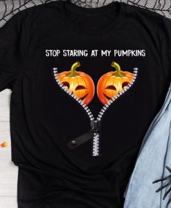 Stop Staring At My Pumpkins Boobs Halloween T-shirt