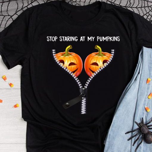 Stop Staring At My Pumpkins Boobs Halloween T-shirt