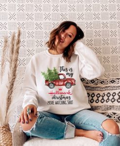 This Is My Hallmark Christmas Movie Watching Shirt, Christmas Movie Watching Sweatshirt
