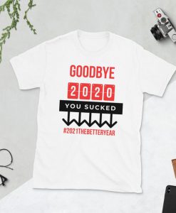 Unisex T-Shirt- Goodbye 2020