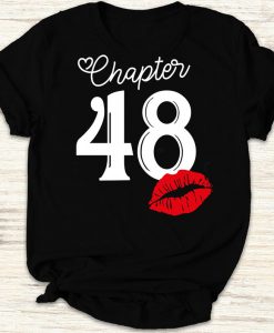 Womens Chapter 48 Years 1972 48th Happy Birthday Lips Gift Shirt for Birthday