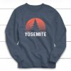 Yosemite Sweatshirt, Outdoor Sweatshirt, Camping Sweatshirt - Vintage, Summer, Vintage, National Park, Graphic Tee, Adventure, Retro