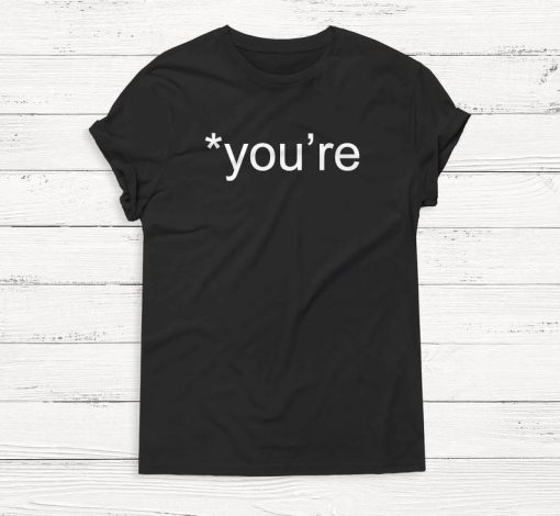 You're T-shirt, Funny T-shirt, Grammar, Teacher Shirt, Nerdy, Geek, T-shirt, Women's Shirt, Women's Graphic Tee, Zoom