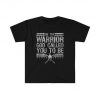 hold fast, be gods warrior, 1 john 4 19, inspirational shirts, inspirational quotes shirts, inspirational t shirt