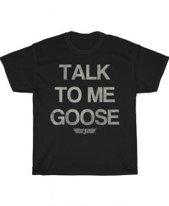 talk to me goose, top gun, shirt, 80s tee