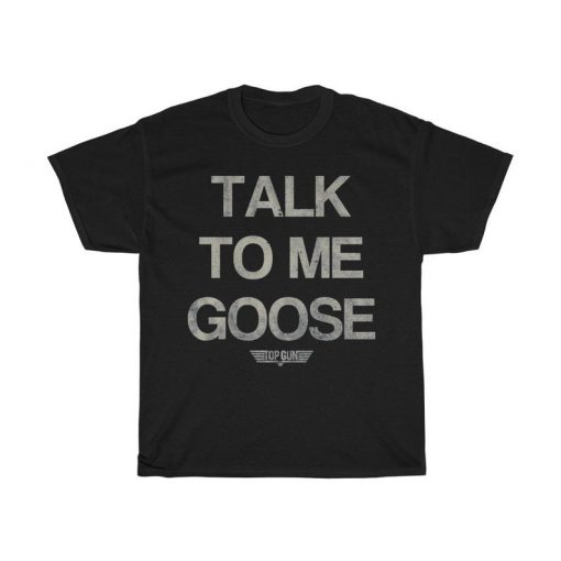 talk to me goose, top gun, shirt, 80s tee