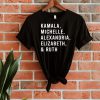 Badass Feminist Political T-Shirt Kamala, Michelle, Elizabeth, & Ruth RBG AOC President Campaign T Shirt LGBT President Obama, Nasty Woman