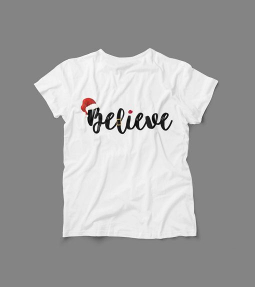 Believe Christmas Shirt