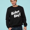 Biden Boy Sweatshirt,