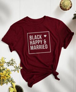 Black Happy And Married Shirt