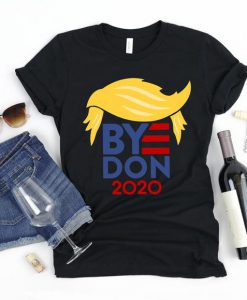 ByeDon Shirt - Joe Biden T-Shirt - USA 2020 President Election Tee - Anti Trump Shirt - Bye Don 2020