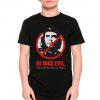 Che Guevara He Was Evil You Stupid College Punk T-Shirt, Men's and Women's Sizes