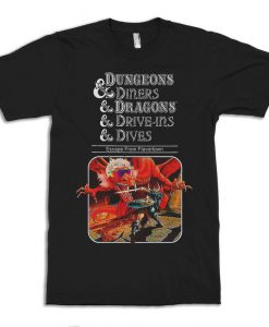 Dungeons Diners Dragons Drive-Ins Dives Funny T-Shirt, Dungeons and Dragons Gamer T-Shirt