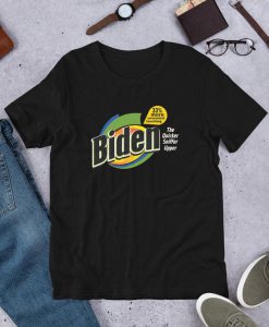 Funny Anti Joe Biden Quicker Sniffer upper Election 2020 anti liberal Democrat Unisex Tshirt