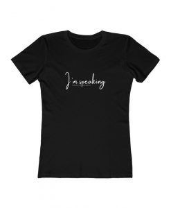 I'm Speaking - Kamala Harris T-Shirt