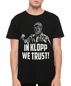 In Klopp We Trust T-Shirt