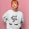 Just Lash It Sweatshirt