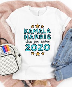 Kamala Harris and Also Joe Biden 2020 Feminist Political Tshirt