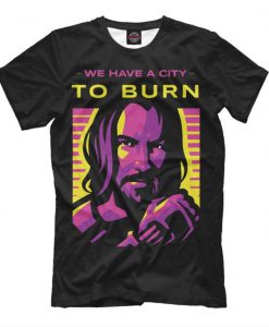 Keanu Reeves We Have a City to Burn T-Shir