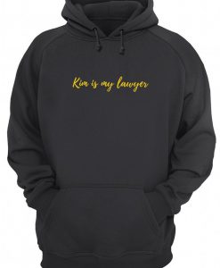 Kim Is My Lawyer Hoodie