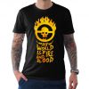 Mad Max My World is Fire and Blood T-Shirt, Men's and Women's All Sizes