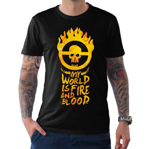 Mad Max My World is Fire and Blood T-Shirt, Men's and Women's All Sizes