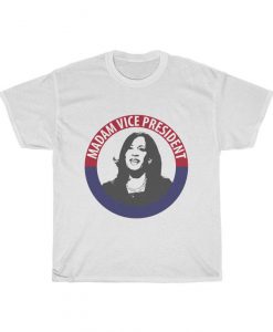 Madam Vice President Shirt