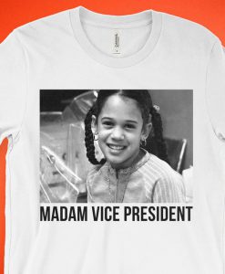 Madam Vice President Shirt (Unisex) - Young Kamala Harris T-Shirt - Biden Harris 2020 Tshirt - That Little Girl Was Me