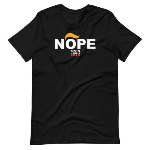 Nope to Trump 2020 T-Shirt, Joe Biden Kamala Harris For President, 2020 Election, Democratic Party, Unisex Tee