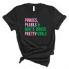 Pinkies Pearls White House Pretty Girls Unisex T-Shirt