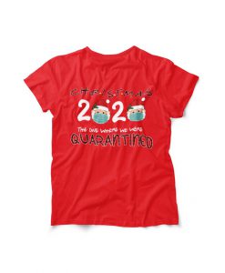 Quarantined Christmas Shirt, Funny Christmas shirt, Christmas Quarantine Shirt, Lockdown Christmas Gift, 2020 christmas shirt