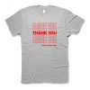 90s Thank You Have A Nice Day Plastic Shopping Bag T-shirt