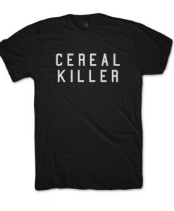 Cereal Killer Funny Shirt